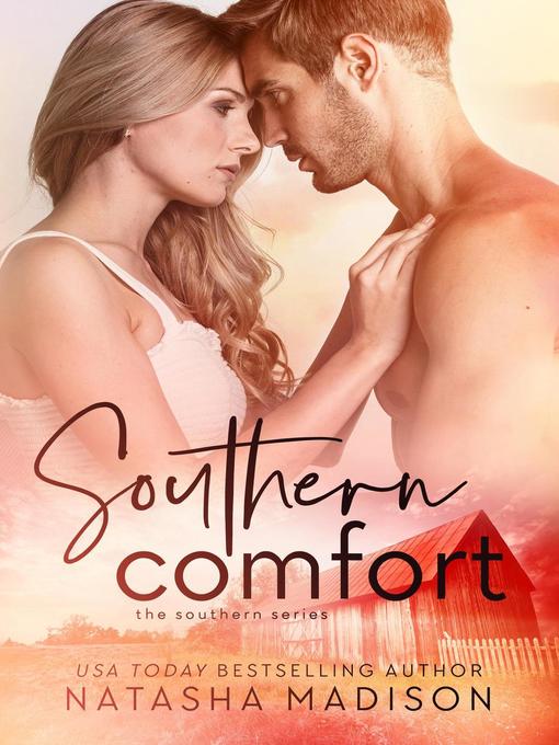Title details for Southern Comfort by Natasha Madison - Available